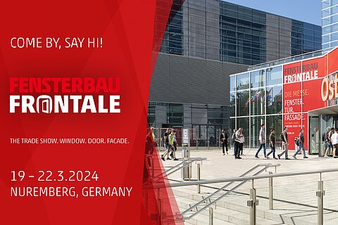 Official motif of the entrance area of Fensterbau Frontale in Nuremberg